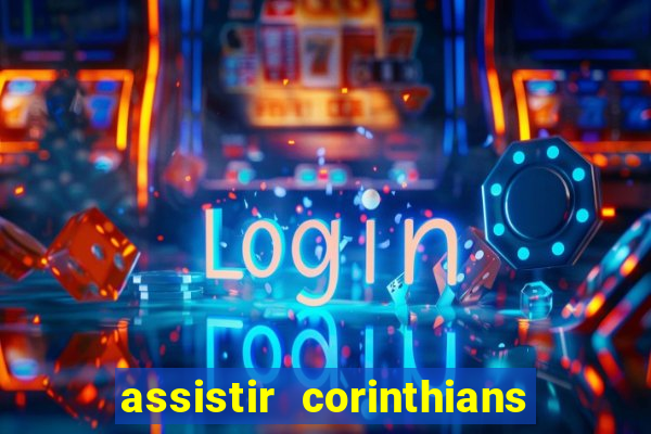 assistir corinthians x sao paulo ao vivo futemax